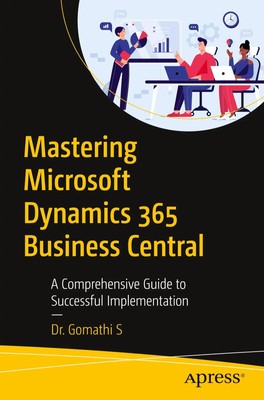 Mastering Microsoft Dynamics 365 Business Central | Gomathi S | Taschenbuch | xx