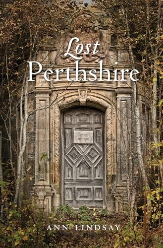 Lost Perthshire (Lost History) by Ann Lindsay (PB 2025) - Image 4