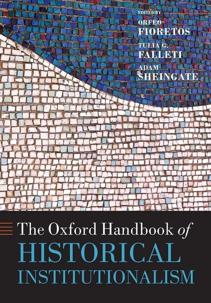 Orfeo Fioretos (U. A.) | The Oxford Handbook Of Historical Institutionalism-image