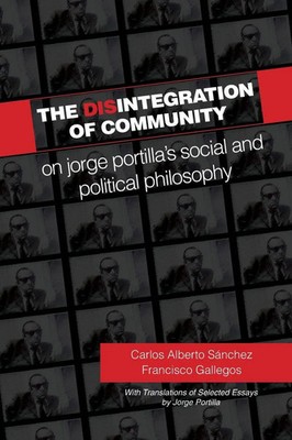 The Disintegration of Community Carlos Alberto Sánchez (u. a.) Taschenbuch 2021