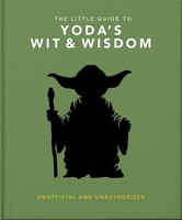 The Little Guide To Yoda Wit And Wisdom,