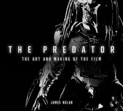 #ad The Predator: The Art and Making of the Film Nolan James Excellent Book $13.64