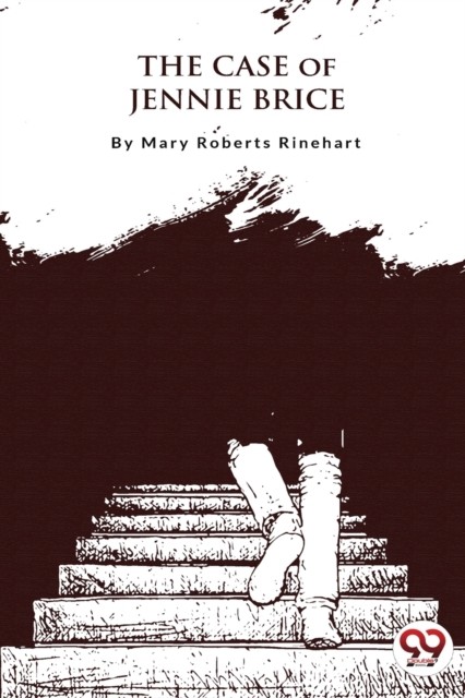 The Case of Jennie Brice by Mary Roberts Rinehart PAPERBACK 9789357276627