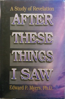 After These Things I Saw: A Study of Revelation
