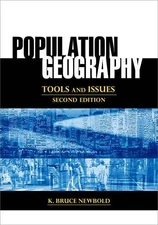Population Geography: Tools and Issues - paperback Newbold, K. Bruce
