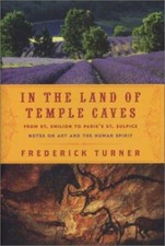 IN THE LAND OF TEMPLE CAVES: From St. Emilion - 9781582432663, Turner, hardcover