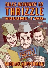 Tales Designed To Thrizzle Volume Two (TALES DESIGNED TO THRIZZLE HC)