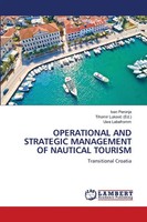 Ivan Peronja (U. A.) | Operational AND Strategic Management OF Nautical Tourism