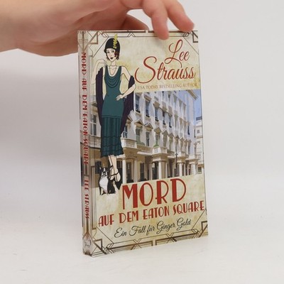 Ein Fall für Ginger Gold - 10: Mord auf dem Eaton Square  |  Lee Strauss