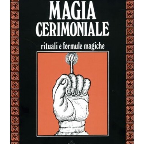 Libri Israel Regardie - Magia Cerimoniale. Rituali E Formule Magiche - Immagine 4