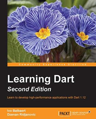 Learning Dart - by Dzenan Ridjanovic, Ivo Balbaert (Paperback, 2015)