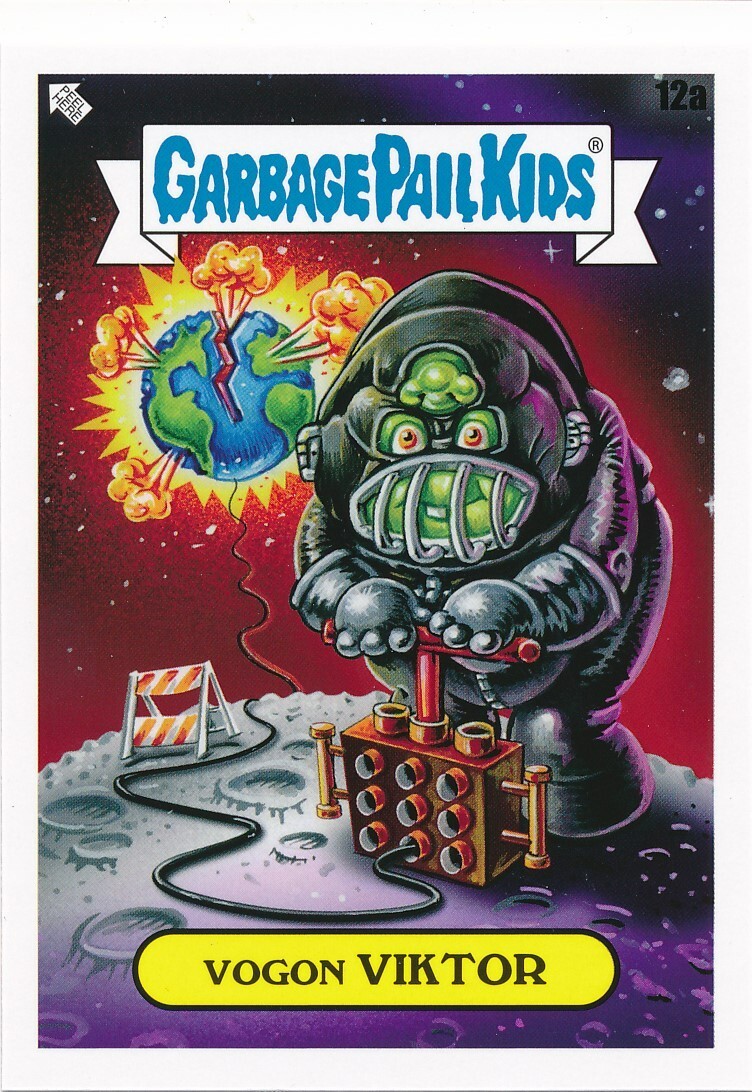 12a VOGON VIKTOR 2023 GPK Garbage Pail Intergoolactic Mayhem