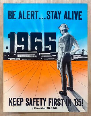 1964 Be Alert Stay Alive in 1965 Clemprint Workplace Safety Poster