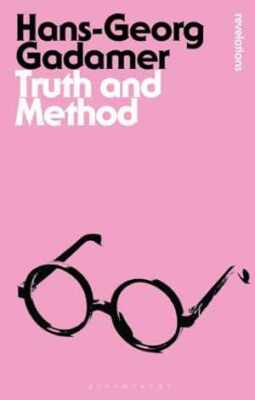 Truth and Method (Bloomsbury - Paperback, by Gadamer Hans-Georg - New h