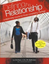 Defining The Relationship Workbook: A Relationship Course For Those  - VERY GOOD