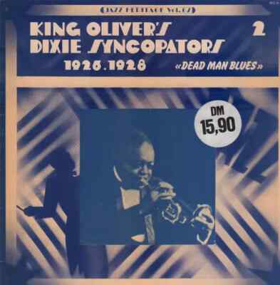 LP King Oliver & His Dixie Syncopators 1926-1928 Dead Man Blues