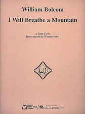 William Bolcom I Will Breathe a Mountain for Vocal & Piano Classical Sheet Music