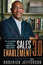 Sales Enablement 3.0: The Blueprint to Sales Enablement Excellence - GOOD
