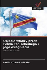 Objcie wladzy przez Felixa Tshisekediego i je...