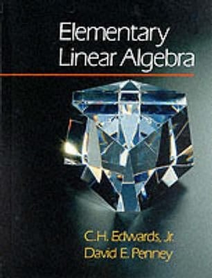 Elementary Linear Algebra Paperback David E., Edwards, C. H., Jr.