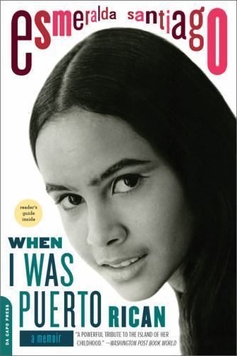 When I Was Puerto Rican: A Memoir [A Merloyd Lawrence Book]