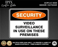 VIDEO SURVEILLANCE IN USE ON THESE PREMESIS - SECURITY | ACRYLIC | SIGN | HEALTH