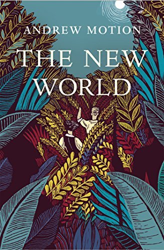 The New World By Andrew Motion