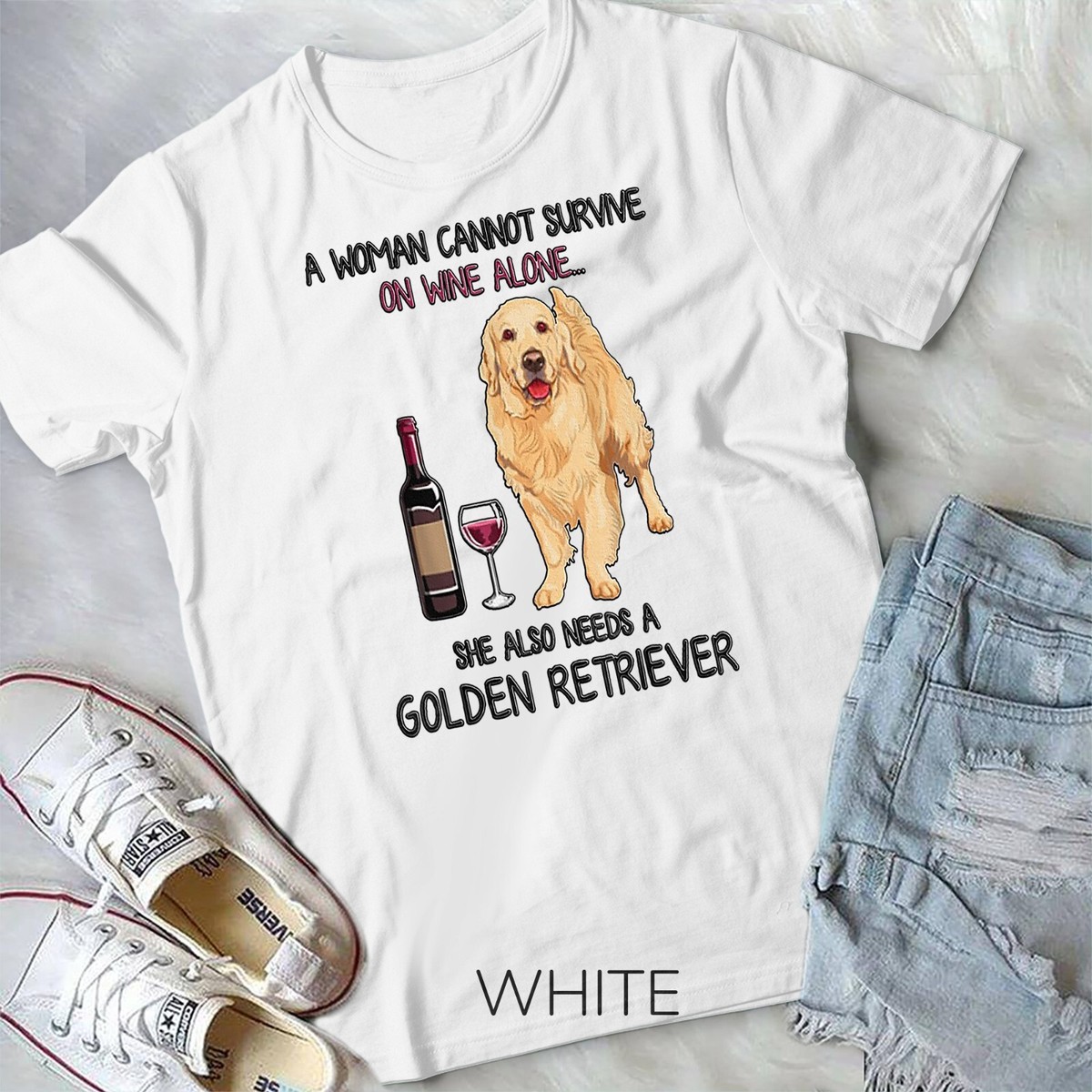 A Woman Cannot Survive On Wine Alone Dog Tee Shirt A Woman Cannot Survive On Wine Alone Dog Tee Shirt