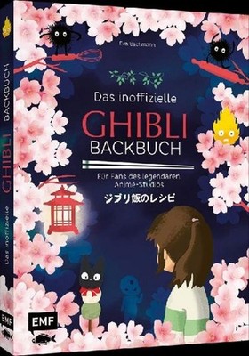 Das inoffizielle Ghibli-Backbuch Eva Bachmann