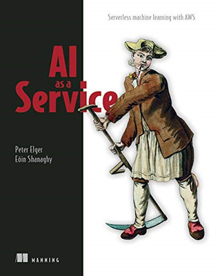AI as a Service: Serverless Machine Learning mit AWS - Taschenbuch / Softback NEU