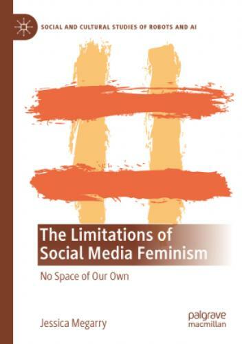 Thumbnail - The Limitations Of Social Media Feminism No Space Of Our Own 6624
