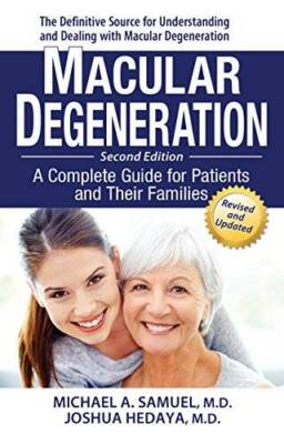 Macular Degeneration: A Complete Guide for Patients and Their Families - GOOD