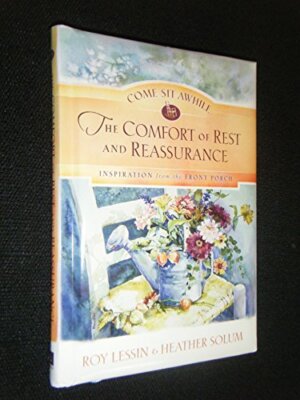 Come Sit Awhile: The Comfort o - Hardcover - VERY GOOD