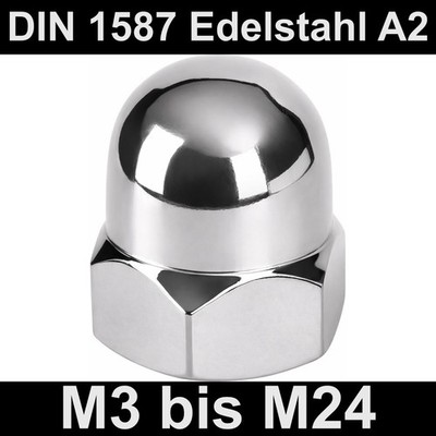 Hutmutter Edelstahl DIN 1587 hohe Form A2 V2A rostfrei Hutmuttern Muttern M3-M24