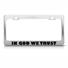 In God We Trust America Religious Steel Metal License Plate Frame