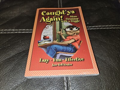 Maupin House Ser.: Caught'ya Again! : More Grammar with a Giggle by Jane Bell...
