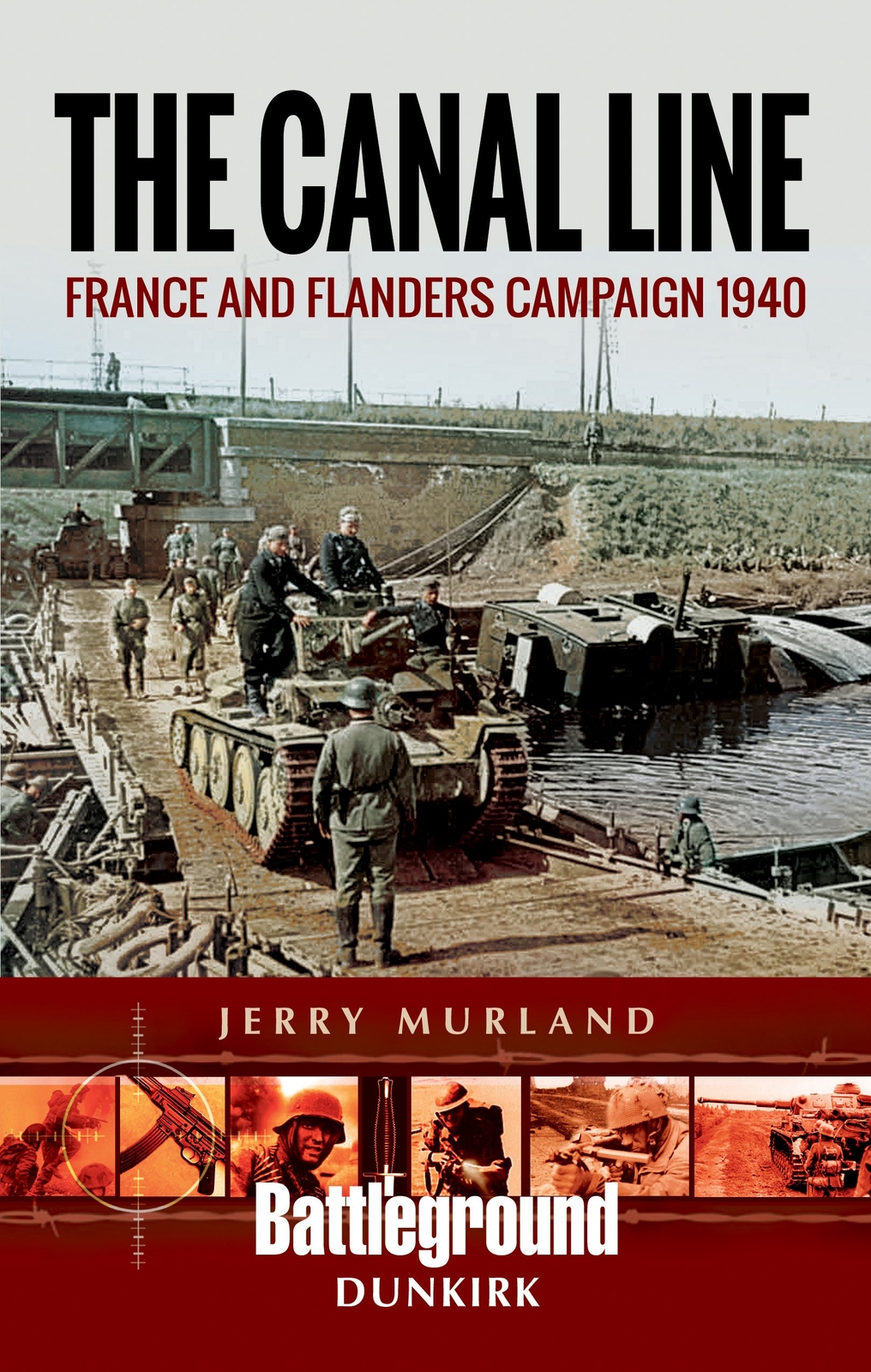 CANAL LINEFrance And Flanders Campaign 1940