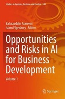Opportunities And Risks In AI For Business Development Bahaaeddin Alareeni
