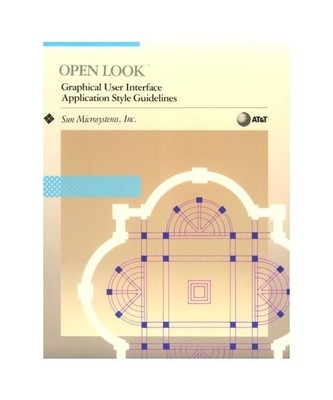 Open Look: Graphical User Interface Application Style Guidelines, Sun Microsyste