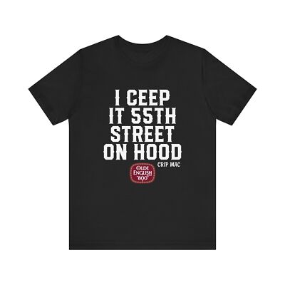 Crip Mac C Mac I Ceep It 55th Street On Hood Short Sleeve Tee