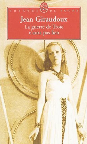 La guerre de Troie n'aura pas lieu Le Livre De Poche Jean Giraudo… 9782253004899