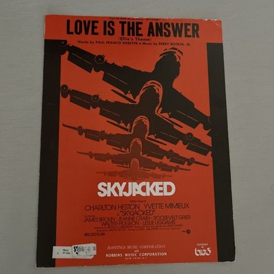 SKYJACKED 1972 MGM Film Sheet Music  ''Love Is The Answer'' (ELLIE'S THEME)