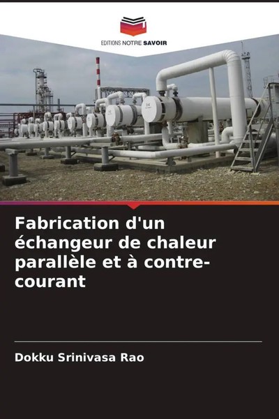 Dokku Srinivasa Rao | Fabrication D'un éChangeur De Chaleur ParallèLe Et à...-image