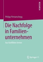 Die Nachfolge In Familienunternehmen Philipp Pirmanschegg
