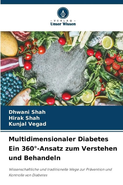 Dhwani Shah (U. A.) | Multidimensionaler Diabetes Ein 360°-Ansatz Zum...-image