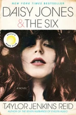 Daisy Jones & The Six: A Novel - Hardcover By Reid, Taylor Jenkins - VERY GOOD