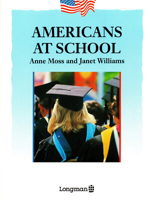 Americans at School - Anne Moss and Janet Williams