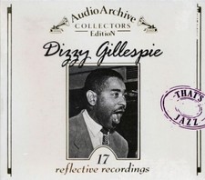 CD Dizzy Gillespie - Audio Archive Collectors Edition: 17 Reflective Recordings