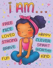 I Am: Positive Affirmations Coloring Book for Black Girls: Self Esteem and Confi