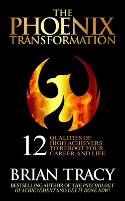 Tracy - Phoenix Transformation   12 Qualities of High Achievers to Reb - X555z